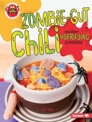 cover image of Zombie-Gut Chili and Other Horrifying Dinners